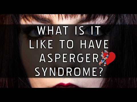 What Is It Like To Have Asperger Syndrome?
